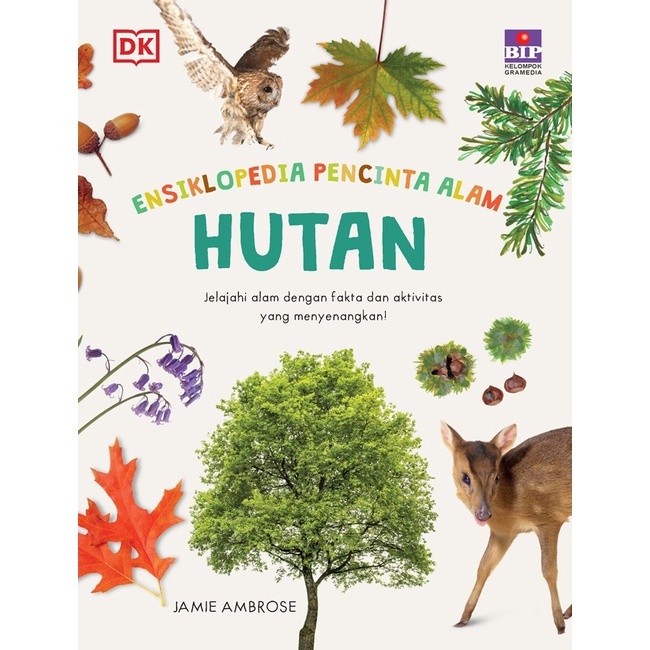 - SERI ENSIKLOPEDIA PENCINTA ALAM : HUTAN
