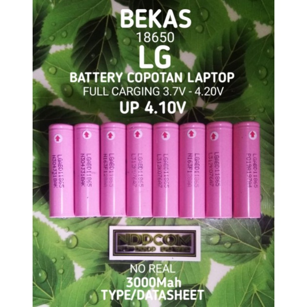 BATERAI 18650 BEKAS COPOTAN LAPTOP / BATERAI BEKAS MURAH BERKUALITAS ORIGINAL /LG/3000Mah/TYPE/DATAS