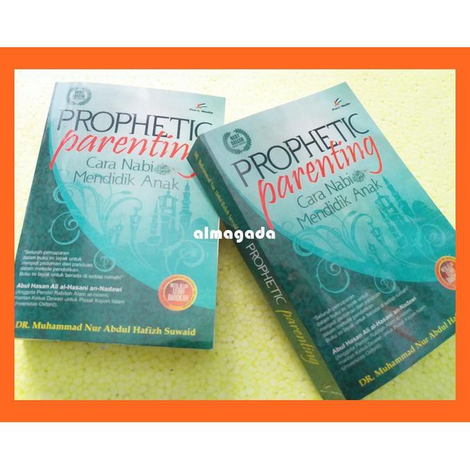 Prophetic Parenting Cara Nabi Mendidik Anak