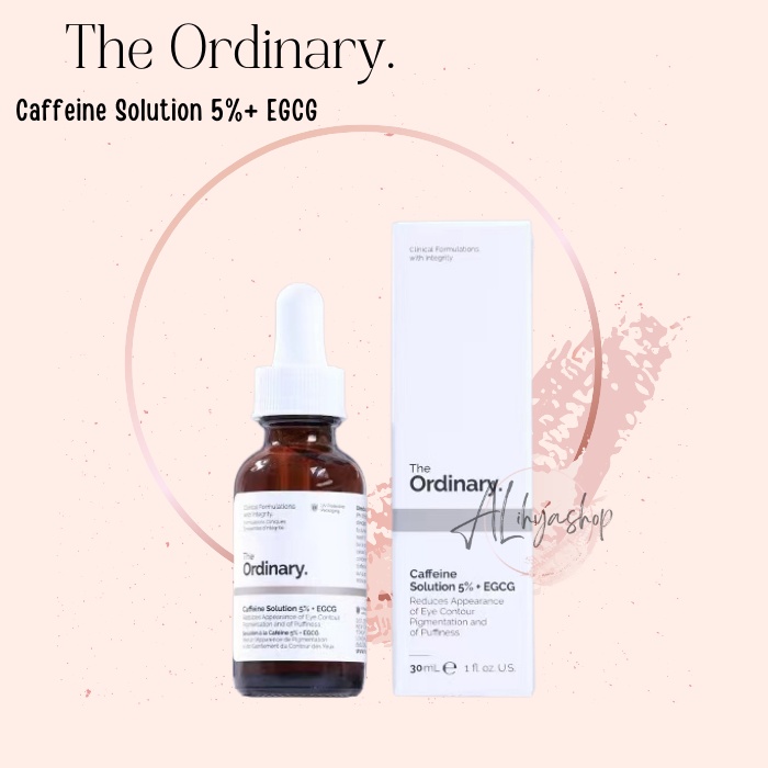 The Ordinary Caffeine Solution 5%+ EGCG Untuk mengatasi kantong mata/Lingkaran gelap di area mata