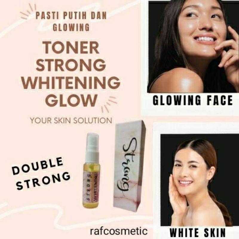 TONER STRONG / TONER DOUBLE STRONG / TONER DOSIS TINGGI. PUTIH GLOWING DALAM 7 HARI (pengelupasan)