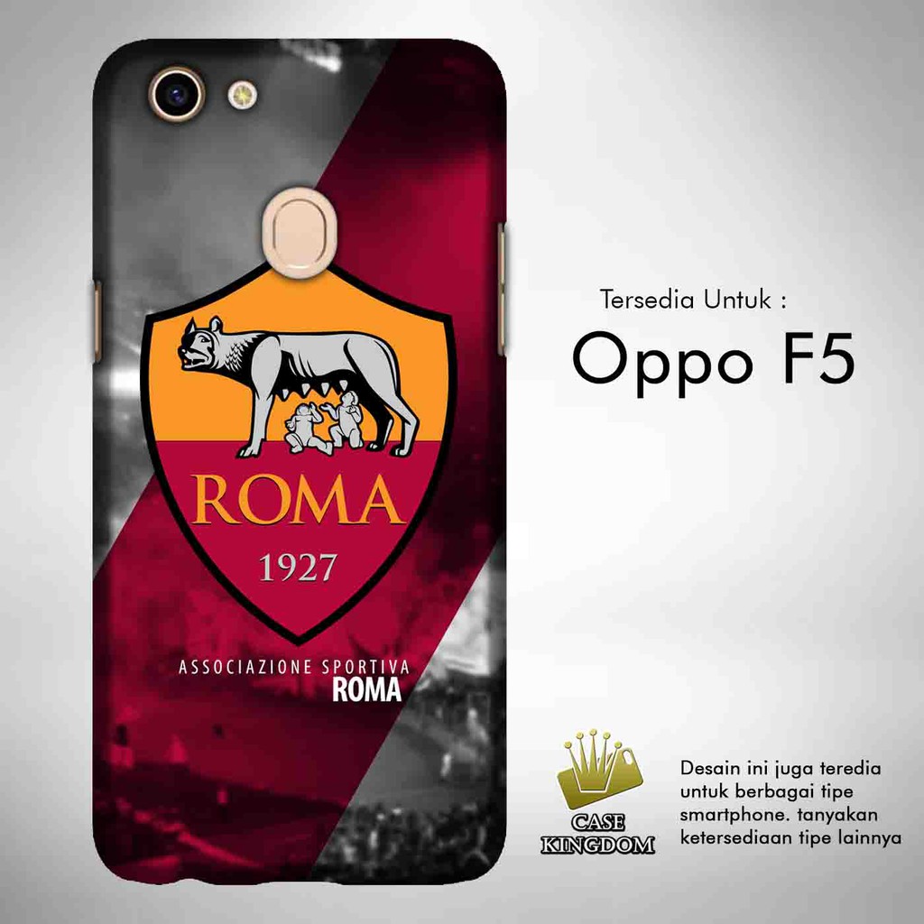 AS Roma 1 Casing Custom Hardcase Oppo F5 Case Cover