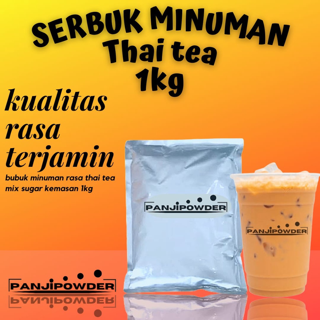 

powder minuman thaii tea 1kg bubuk minuman rasa thai tea serbuk minuman aneka rasa bubuk minuman boba bubuk minuman kekinian