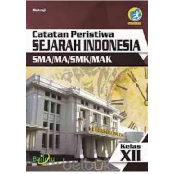 Buku Sejarah Indonesia Kelas 12, Penerbit Bailmu/Bumi Aksara