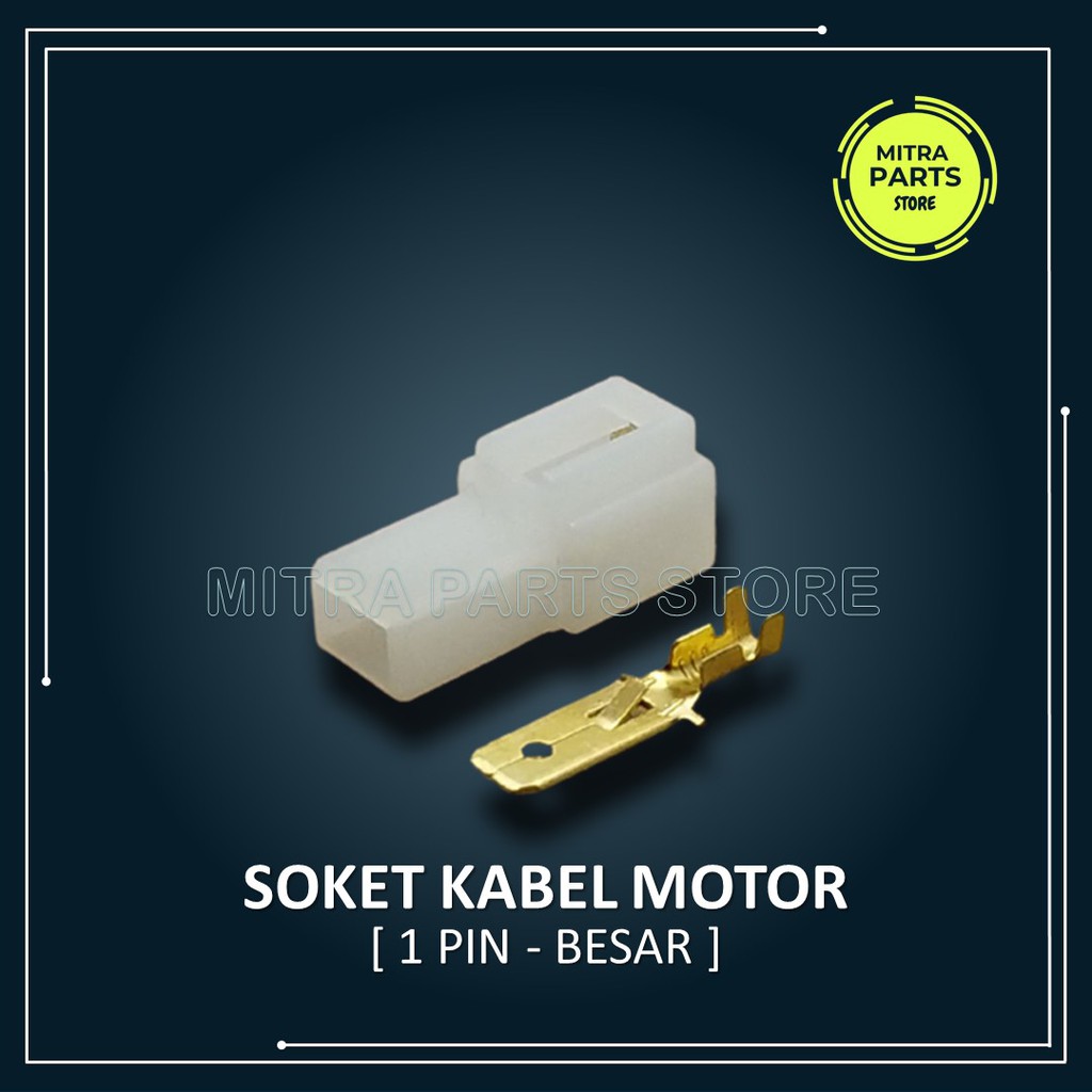 Socket Soket Konektor Kabel Motor 1 Pin BESAR 5 SET Termasuk Skun Sekun Kabel untuk Motor dan Mobil