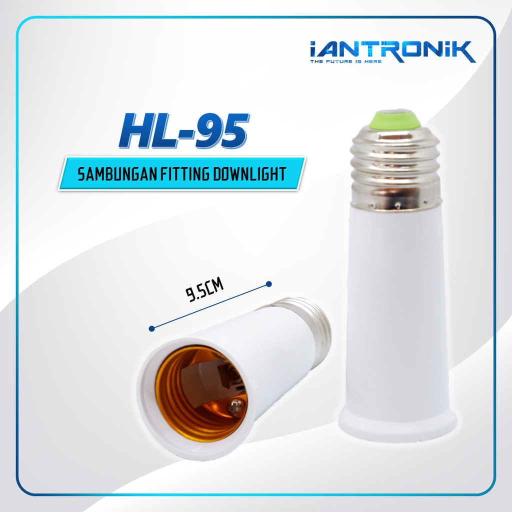 FITTING LAMPU Downlight SAMBUNGAN / Socket PEMANJANG EXTENSION 9,5CM / 95MM