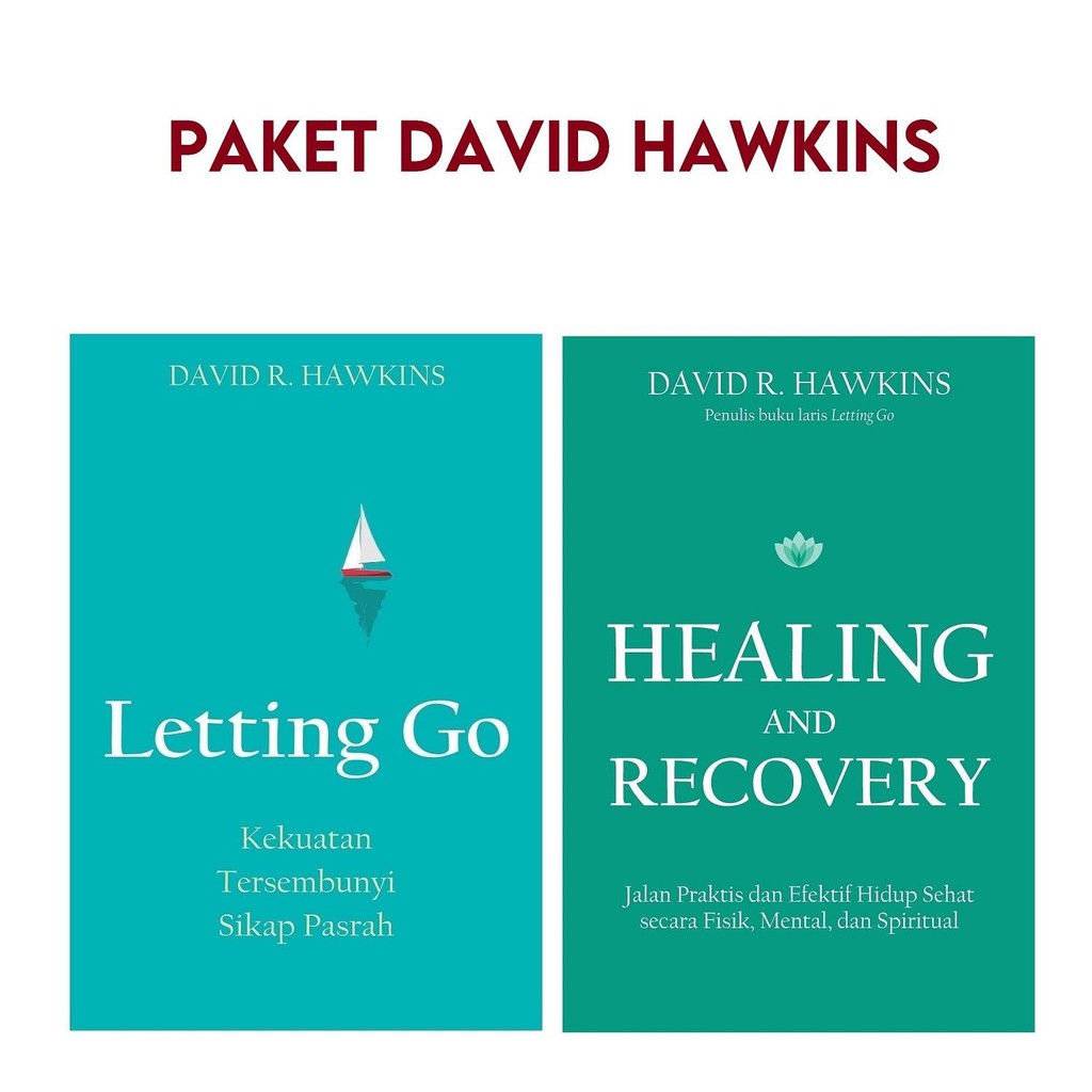 PAKET SELF-HEALING DAVID HAWKINS: LETTING GO, HEALING AND RECOVERY