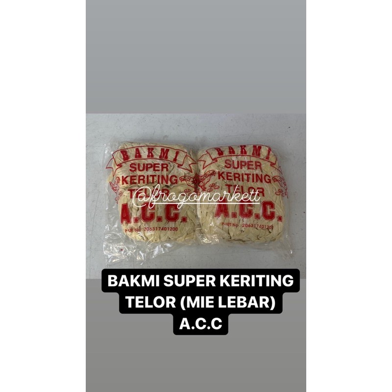 

Bakmie Super Keriting Telor (Mie Lebar) A.C.C