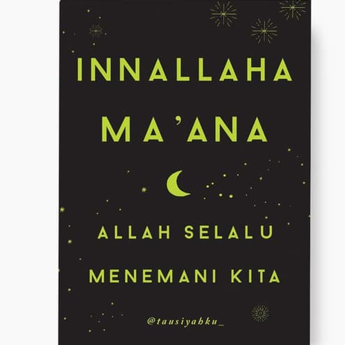 #Innallaha Ma’ana - @tausiyahku