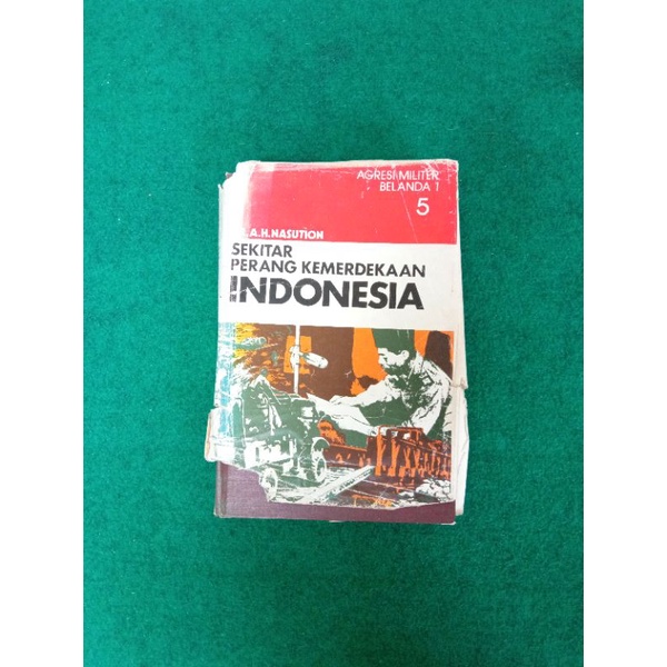 Sekitar Perang Kemerdekaan Indonesia Jilid 5: Agresi Militer Belanda 1 - AH Nasution [Original, Hard