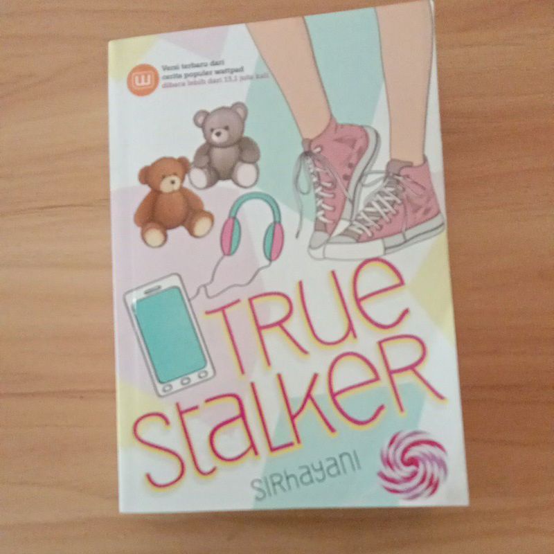 

[PRELOVED] Novel True Stalker by SIRHAYANI