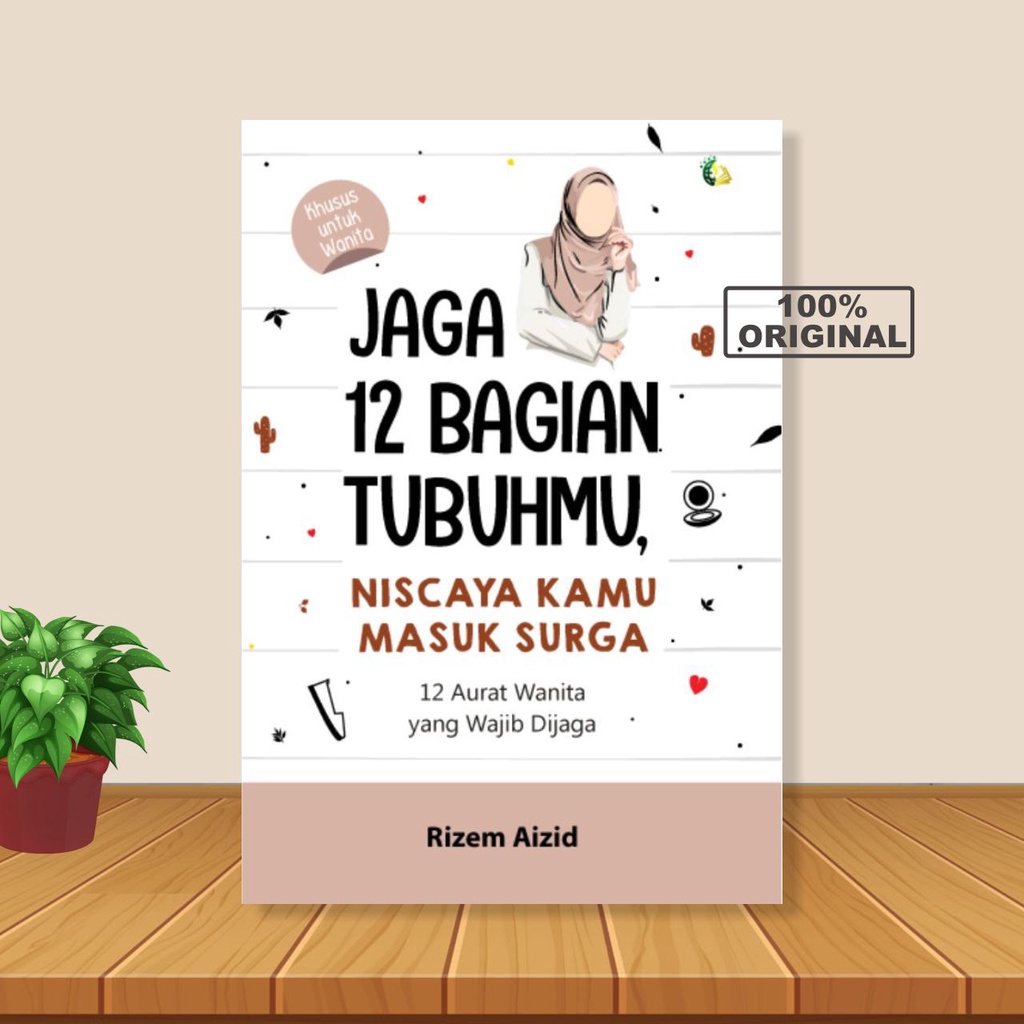 Semesta Hikmah Publishing - Jaga 12 Bagian Tubuhmu, Niscaya Kamu Masuk Surga - Buku Muslimah - Buku Islam - Buku Motivasi Islam-6