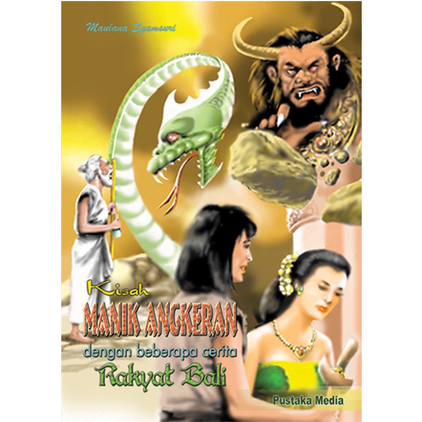 Koleksi Cerita Rakyat Bali Kisah Manik Angkeran Shopee Indonesia