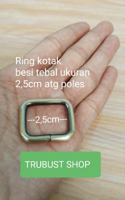 Ring kotak tas besi tebal warna atg poles ukuran 2,5 jual per 1pc