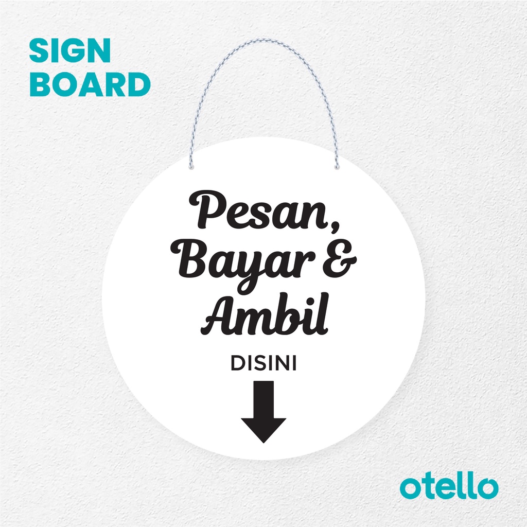 Otello Signage Pesan Bayar &amp; Ambil Disini Signage Board Acrylic Papan Gantung Akrilik Rantai Petunjuk Toko Modern Minimalist Kafe Restoran Kantor Gedung Cafe