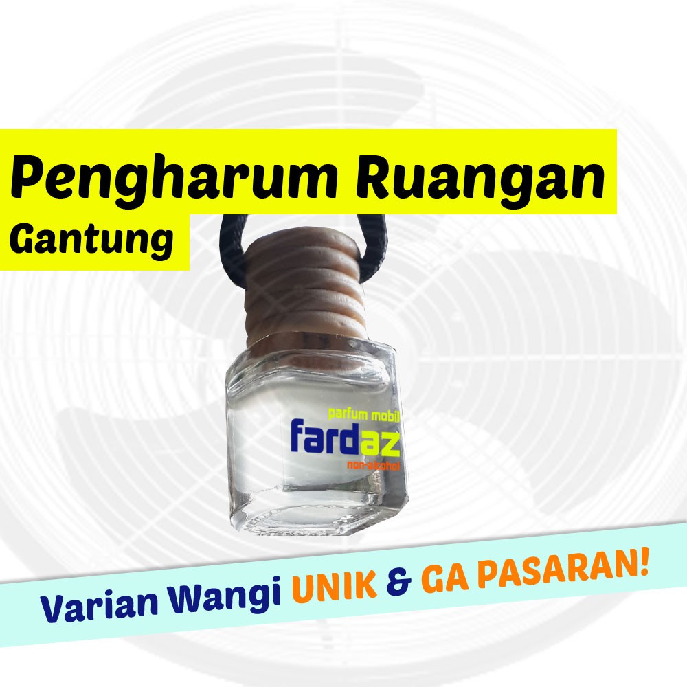 Pewangi & Pengharum Ruangan FARDAZ Wangi UNIK (Bisa untuk Parfum Mobil)