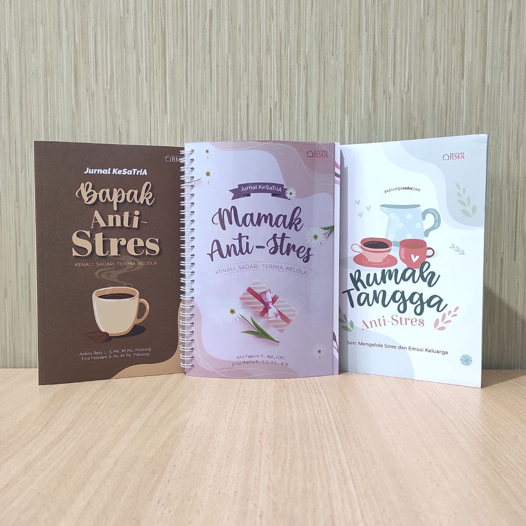 PROMO: 3 BUKU RUMAH TANGGA ANTI-STRESS  Seni Mengelola Stress dan Emosi Keluarga ORI Pustaka RMA