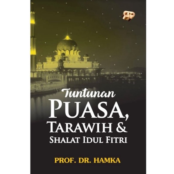 Tuntunan Puasa, Tarawih, dan Shalat Idul Fitri - Buya Hamka