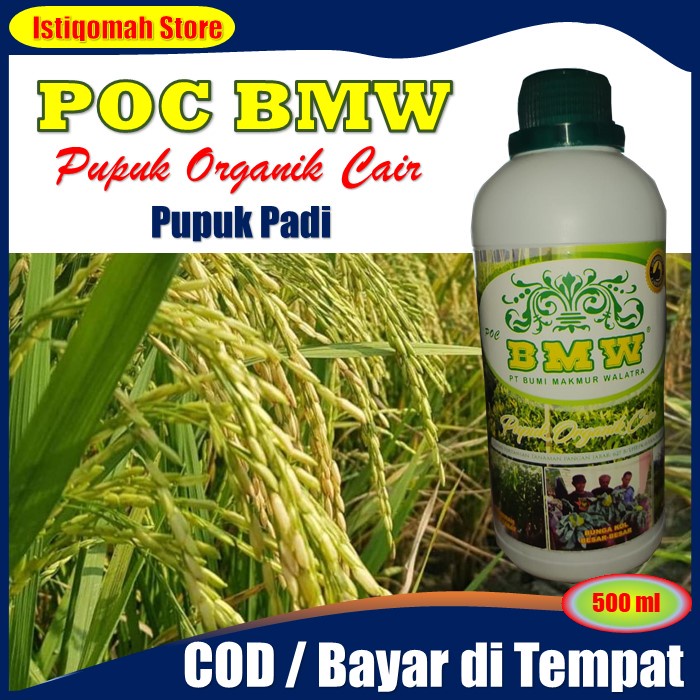 Pupuk Organik Cair POC BMW Pupuk Padi Bagus, Memperbanyak Bulir, Anakan, Panen Tinggi, dll