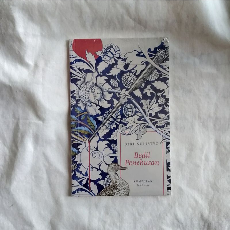 Kiki Sulistyo - Bedil Penebusan: Kumpulan Cerita (ORI/Asli)