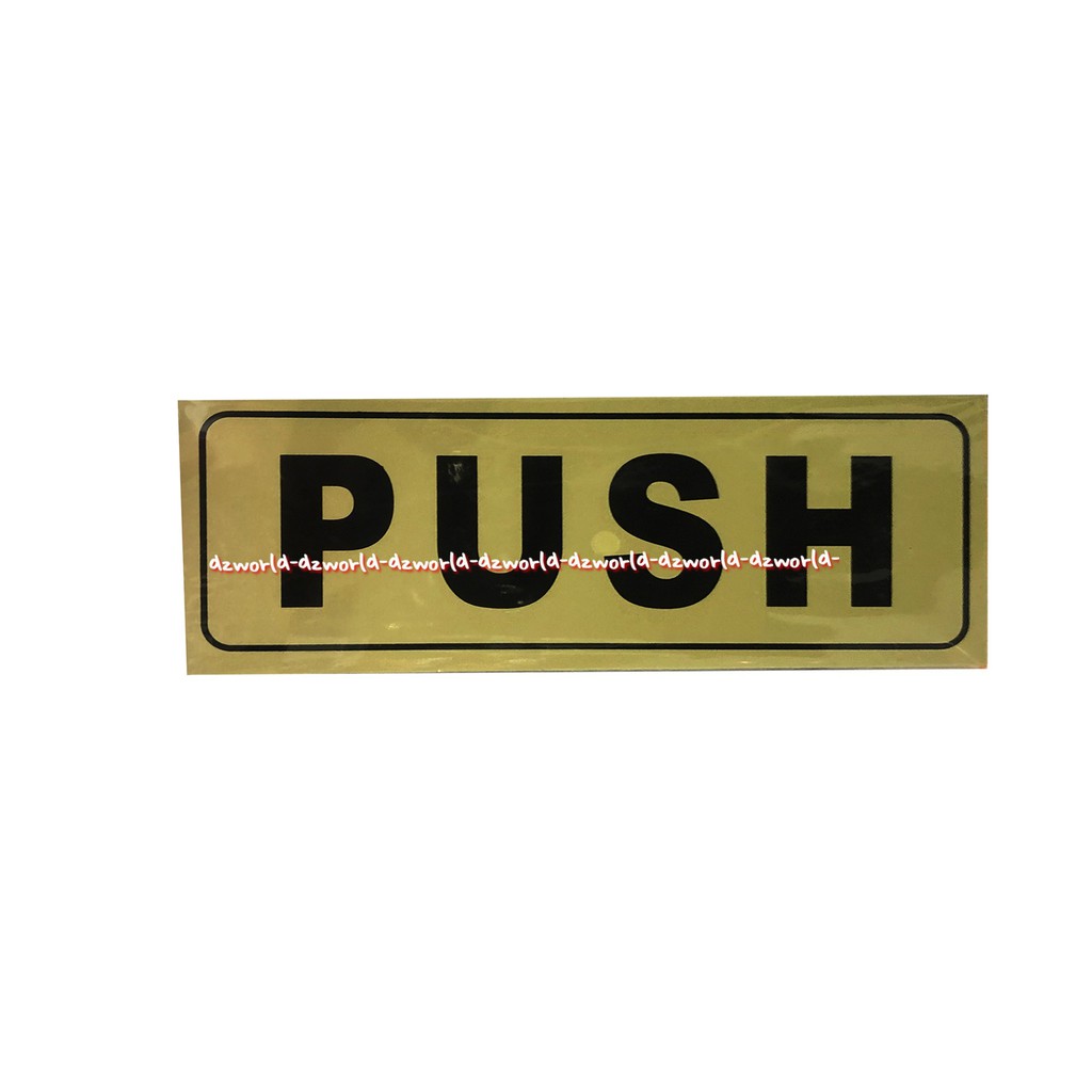 Sign Board Sticker Push Pull Sign Stiker Tanda Buka Pintu Dorong Tarik Cocok Untuk Toko Kios Cafe Stickers Pul Pulls Push For Door Doors Warna Kuning Gold emas