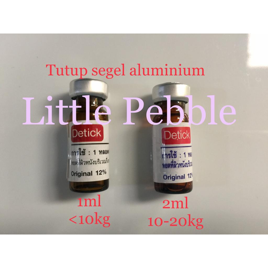 Segel Aluminium Obat Kutu Tetes Detick for Dogs n Cats per pcs/botol