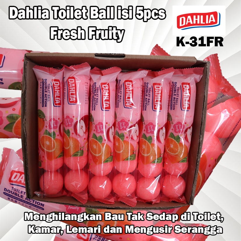 Dahlia Toilet Ball Fresh Fruity K-31FR 5pcs Kamper Bola Dahlia