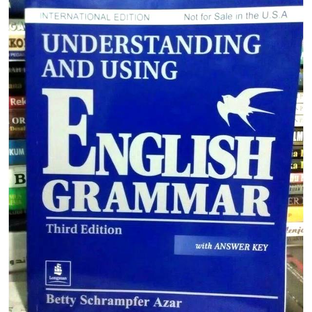 UNDERSTANDING AND USING ENGLISH GRAMMAR THIRD EDITION WITH ANSWER KEYBETTY SCHRAMFER AZARHVS