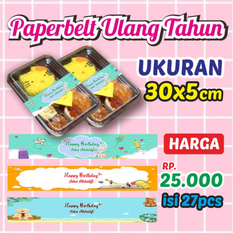 

Paperbelt Ulang Tahun Box Nasi/Birthday/Gratis Desain