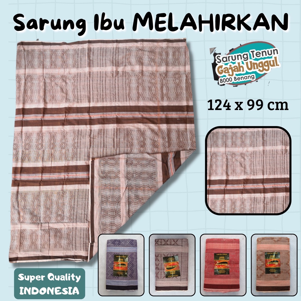 Sarung Tenun Cap GAJAH UNGGUL 8000 Benang SARUNG Muslim Ibu Melahirkan - Super Quality Indonesia