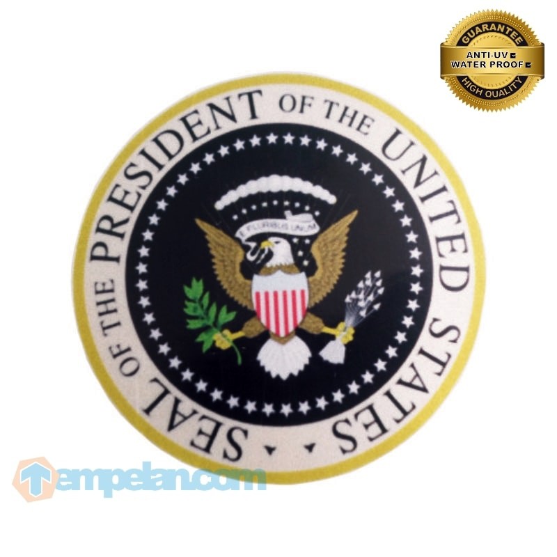 

STIKER SEAL OF THE PRESIDENT USA