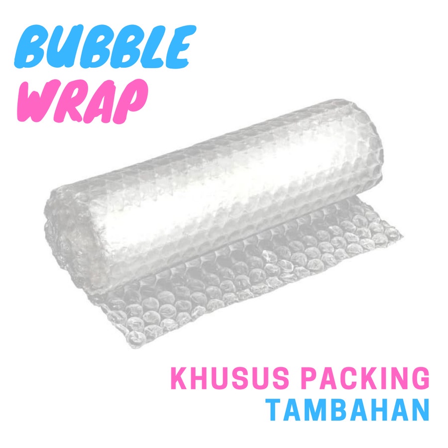 

BUBBLE WARP PACKING TAMBAHAN UNTUK BARANG MUDAH PECAH/RUSAK