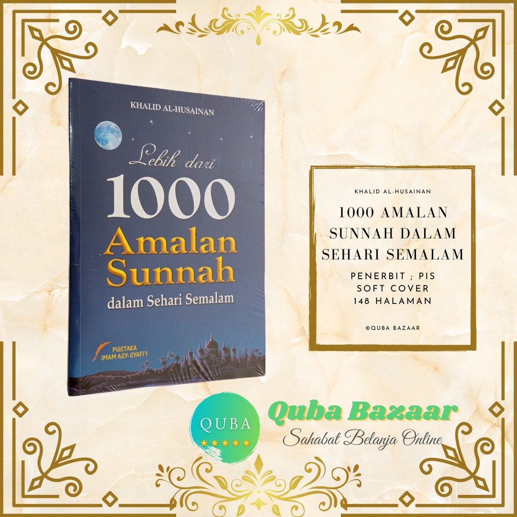 Lebih Dari 1000 Amalan Sunnah Dalam Sehari Semalam