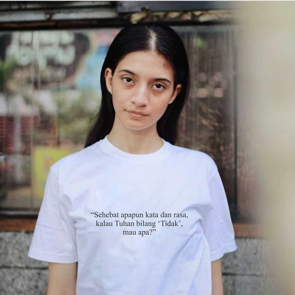 Kaos T Shirt Tumblr Tee Ootd Tulisan Kata Kata Kalau Tuhan Bilang