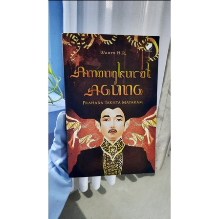 Buku "Amangkurat Agung: Prahara Takhta Mataram"
