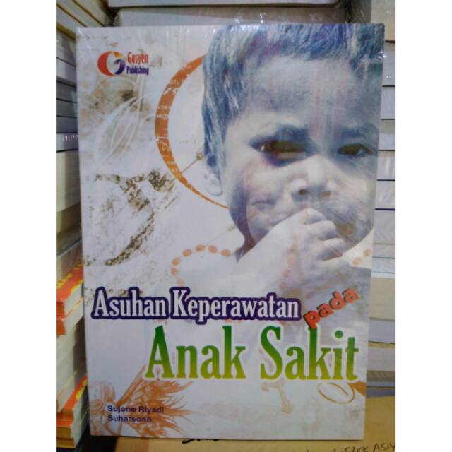 ASUHAN KEPERAWATAN PADA ANAK SAKIT