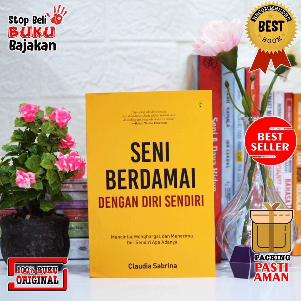 NEW BUKU SENI BERDAMAI DENGAN DIRI SENDIRI Mencintai Menghargai &  Menerima Diri Sendiri Apa Adanya