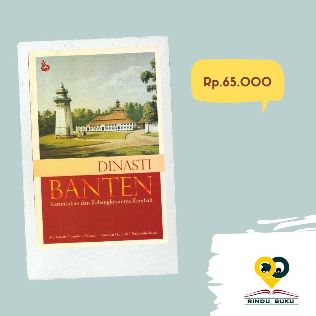Dinasti Banten : Keruntuhan dan Kebangkitannya Kembali