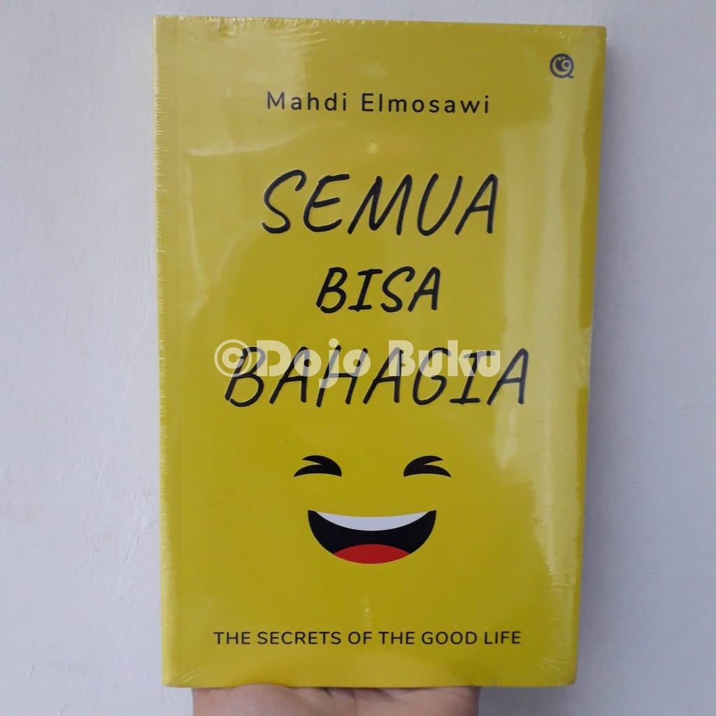 Buku Semua Bisa Bahagia by Mahdi Elmosawi