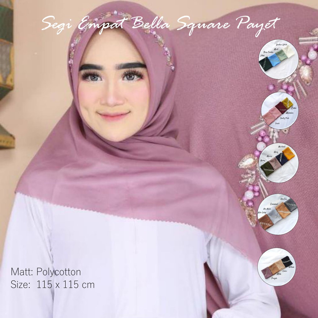 Hijab Segi Empat Bella PAYET / Jilbab Segiempat PAYET / Kerudung Segi4 Payet / Hijab Segi Empat Bella Square Polos Payet Hijab Terbaru Trend Produk Terbaik Murah Model terbaru Warna Terlengkap