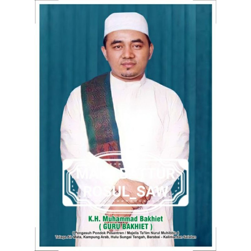 PHOTO KH MUHAMMAD BAKHIET | GURU BAKHIET CATAK A3+