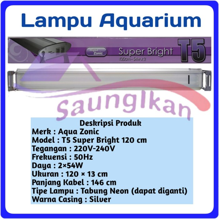 Lampu SET Aquascape TANNING ARWANA AQUA ZONIC T5 Super Bright 120 CM