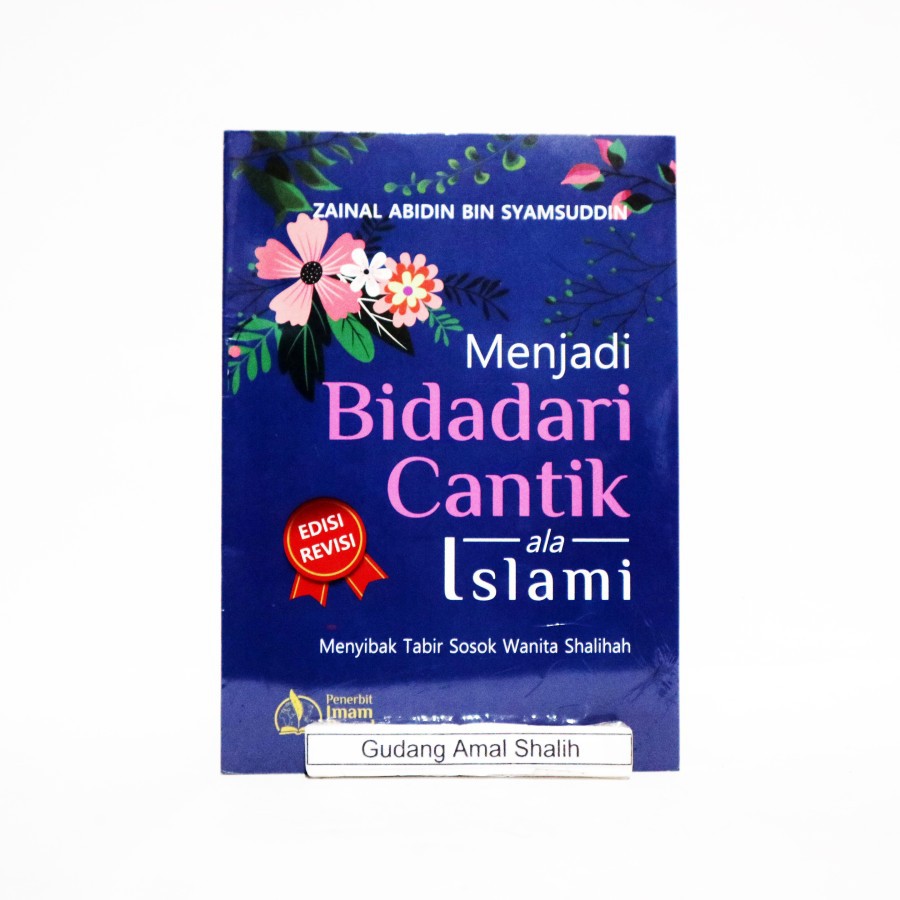 MENJADI BIDADARI CANTIK ALA ISLAMI PUSTAKA IMAM BONJOL ORIGINAL Shopee Indonesia