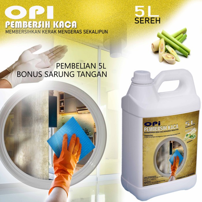 Cairan Pembersih Kaca 5 Liter wangi sereh dll Bonus Sarung tanganFormula Baru pilihan wangi Produk OPI baru Suplayer terpercaya sudah ada izin edar resmi by Oke sabun suplayer