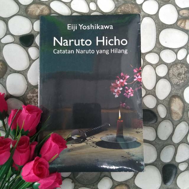 NARUTO HICHO 1 : Catatan Naruto Yang Hilang