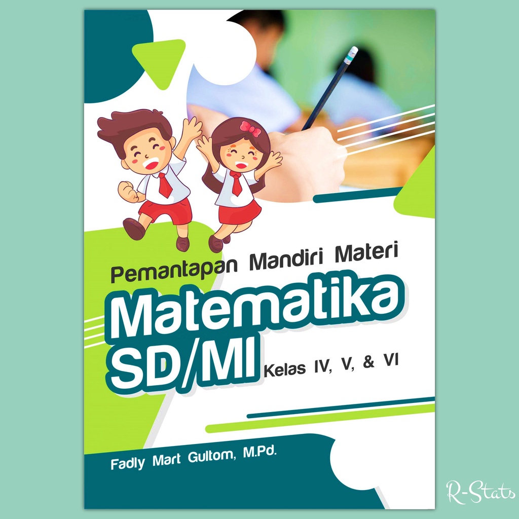 Buku Pemantapan Mandiri Materi Matematika SD MI Kelas 4 5 dan 6 - Fadly Mart Gultom