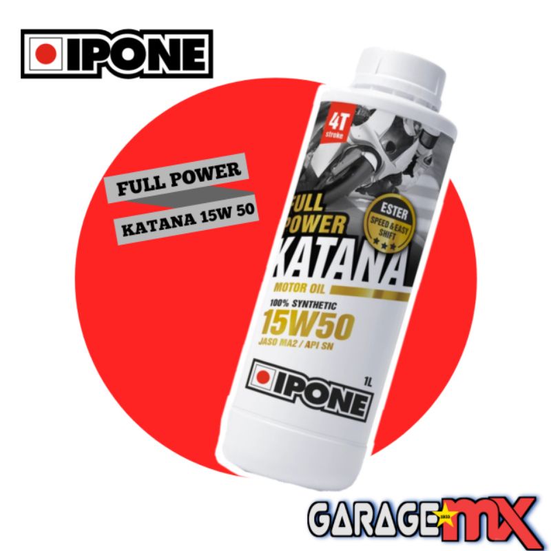 OLI IPONE KATANA FULL POWER 10W40 15W50 - OLI MESIN