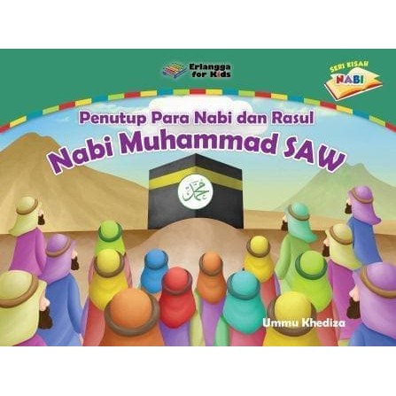 2002070250 - BUKU ERLANGGA (ORIGINAL) PENUTUP PARA NABI DAN RASUL: NABI MUHAMMAD SAW