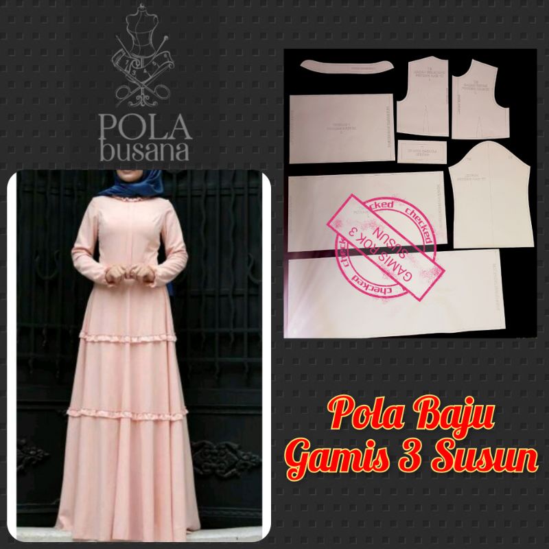 Pola GAMIS dewasa rok 3 susun