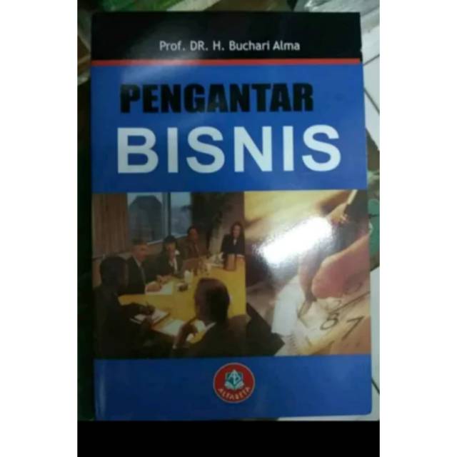 Jual PENGANTAR BISNIS OLEH PROF. DR. H. BUCHARI ALMA | Shopee Indonesia